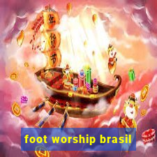 foot worship brasil